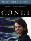 Condi : The Life of a Steel Magnolia - eBook