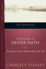 Pursuing a Deeper Faith : Develop a Closer Relationship with God - Book