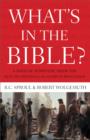 What's In the Bible : A Tour of Scripture from the Dust of Creation to the Glory of Revelation - Book