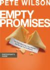 Empty Promises Participant's Guide - Book
