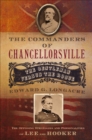 The Commanders of Chancellorsville : The Gentleman versus the Rogue - eBook