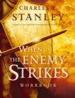 When the Enemy Strikes Workbook : The Keys to Winning Your Spiritual Battles - eBook