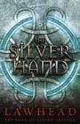 The Silver Hand : Book Two in The Song of Albion Trilogy - eBook