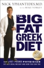 My Big Fat Greek Diet : How a 467-Pound Physician Hit His Ideal Weight and How You Can Too - eBook