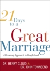 21 Days to a Great Marriage : A Grownup Approach to Couplehood - eBook