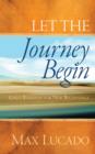 Let the Journey Begin : God's Roadmap for New Beginnings - eBook