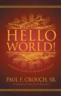 Hello World! : A Personal Message to the Body of Christ - eBook