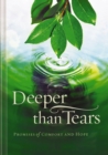 Deeper than Tears : Promises of Comfort and Hope - eBook