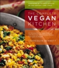 The Complete Vegan Kitchen : An Introduction to Vegan Cooking with More than 300 Delicious Recipes From Easy to Elegant - eBook