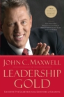 Leadership Gold : Lessons I've Learned from a Lifetime of Leading - eBook