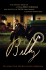 Billy : The Untold Story of a Young Billy Graham and the Test of Faith that Almost Changed Everything - eBook