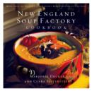 New England Soup Factory Cookbook : More Than 100 Recipes from the Nation's Best Purveyor of Fine Soup - eBook