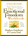 The Emotional Freedom Workbook : Take Control of Your Life And Experience Emotional Strength - eBook