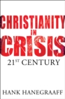 Christianity in Crisis : 21st Century - eBook