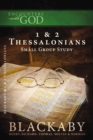 1 and   2 Thessalonians : A Blackaby Bible Study Series - eBook