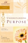Understanding Purpose : Women of Faith Study Guide Series - eBook