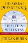 The Great Physician's Rx for Health and Wellness : Seven Keys to Unlock Your Health Potential - eBook