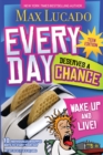 Every Day Deserves a Chance - Teen Edition : Wake Up and Live! - eBook