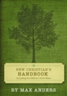 New Christian's Handbook : Everything Believers Need to Know - eBook