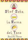 Stef Soto, la reina del taco : Stef Soto, Taco Queen (Spanish edition) - eBook