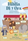 Biblia Di y Ora : Primeras palabras, historias y oraciones - eBook