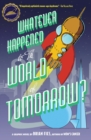 Whatever Happened World Tomorrow? - Book