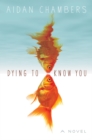 Dying to Know You - Book