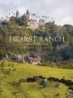 Hearst Ranch: Family, Land, and Legacy - Book
