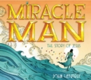 Miracle Man : The Story of Jesus - Book