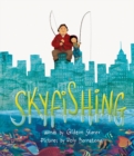 Skyfishing: (A Grand Tale with Grandpa) - Book
