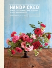 Handpicked: Simple, Sustainable, and Seasonal Flower Arrangements - Book