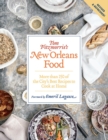 Tom Fitzmorris's New Orleans Food (Revised and Expanded Edition) : More Than 250 of the City's Best Recipes to Cook at Home - Book