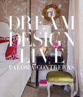 Dream. Design. Live. - Book