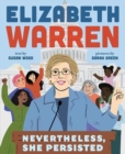 Elizabeth Warren: Nevertheless, She Persisted - Book