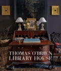 Thomas O'Brien: Library House - Book