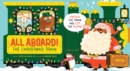 All Aboard! The Christmas Train (An Abrams Extend-a-book) - Book