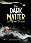 The Dark Matter of Mona Starr - Book