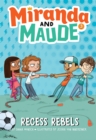 Recess Rebels (Miranda and Maude #3) - Book