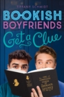 Get a Clue : A Bookish Boyfriends Novel - Book