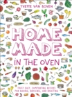Home Made in the Oven : Truly Easy, Comforting Recipes for Baking, Broiling, and Roasting - Book