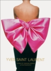 Yves Saint Laurent: Icons of Fashion Design & Photography : Icons of Fashion Design & Photography - Book