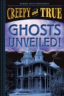 Ghosts Unveiled! (Creepy and True #2) - Book