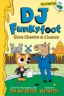 DJ Funkyfoot : Give Cheese a Chance (DJ Funkyfoot #2) - Book