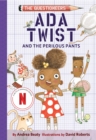 ADA Twist and the Perilous Pants : The Questioneers Book #2 - Book