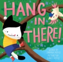 Hang in There! (A Hello!Lucky Book) - Book