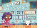 The Museum of Lost Teeth - Book
