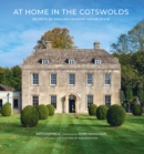 At Home in the Cotswolds : Secrets of English Country House Style - Book