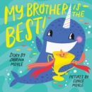 My Brother Is the Best! (A Hello!Lucky Book) - Book