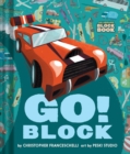 Go Block (An Abrams Block Book) - Book
