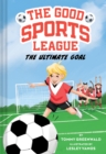 The Ultimate Goal (Good Sports League #1) - Book